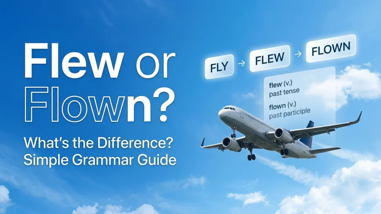 Flew or Flown