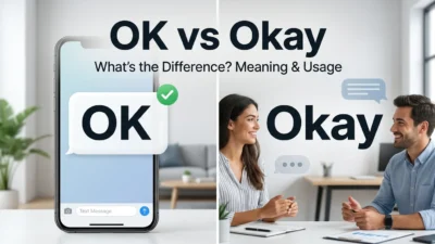 OK vs Okay
